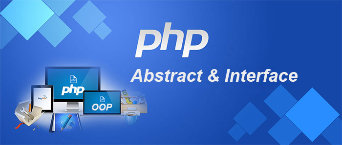 مفاهیم interface و abstract در شی گرایی در PHP